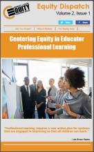 Centering Equity in Educator Professional Learning