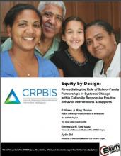 Equity by Design: Re-mediating the Role of School-Family Partnerships in Systemic Change within Culturally Responsive Positive Behavior Interventions and Supports
