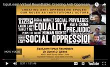 EquiLearn Virtual Roundtable: Creating Anti-Oppressive Spaces: Our Roles as Institutional Actors