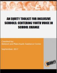 An Equity Toolkit for Inclusive Schools: Centering Youth Voice in School Change