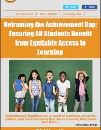 Reframing the Achievement Gap: Ensuring All Students Benefit from Equitable Access to Learning