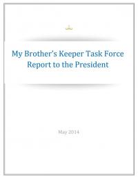 My Brother's Keeper Task Force Report to the President