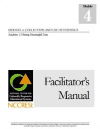 Module 4: Collection and Use of Evidence, Academy 1, Facilitator's Manual