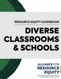 Front Page of Resource Equity Guidebook: Diverse Classrooms and Schools