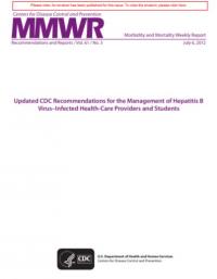Updated CDC Recommendations for the Management of Hepatitis B Virus-Infected Health-Care Providers and Students