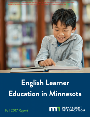 Cover of the 2018 Minnesota English Learner Education Report, detailing strategies and compliance for English Learner programs