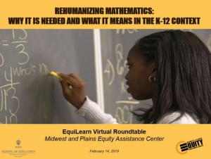 Rehumanizing Mathematics: Why it is Needed and What it Means in the K-12 Context