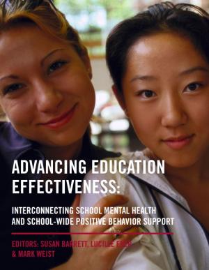 Advancing Education Effectiveness: Interconnecting School Mental Health and School-Wide Positive Behavior Support