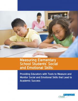 Measuring Elementary School Students' Social and Emotional Skills: Providing Eductors with Tools to Measure and Monitor Social and Emotional Skills that Lead to Adacemic Success