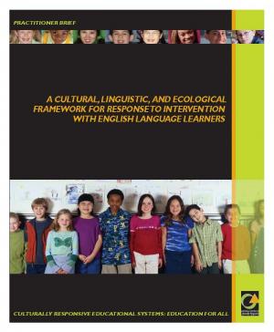 A Cultural, Linguistic, and Ecological Framework for Response to Intervention with English Language Learners