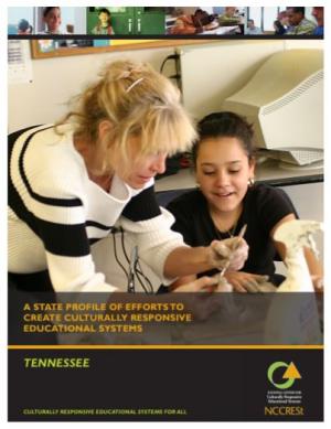 A State Profile of Efforts to Create Culturally Responsive Educational Systems: Tennessee
