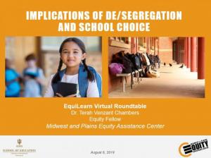 Implications of De/segregation and School Choice