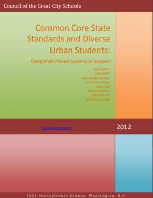 Common Core State Standards and Diverse Urban Students: Using Multi-Tiered Systems of Support