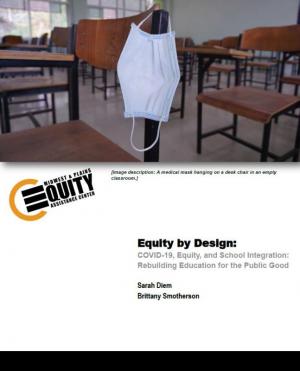 COVID-19, Equity, and School Integration: Rebuilding Education for the Public Good