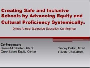 Creating Safe and Inclusive Schools by Advancing Equity and Cultural Proficiency Systemically
