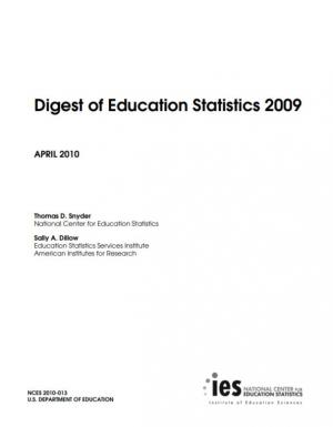 Digest of Education Statistics 2009