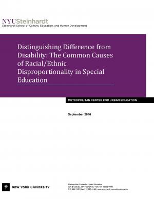 Distinguishing Difference from Disability: The Commong Causes of Racial/Ethnic Disproportionality in Special Education