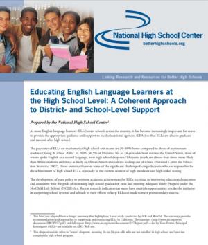 Educating English Language Learners at the High School Level: A Coherent Approach to District- and School-Level Support