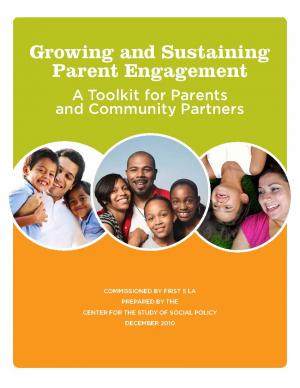 Growing and Sustaining Parent Engagement: A toolkit for Parents and Community Partners