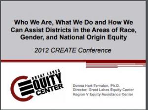 Who We Are, What We Do, How We Can Assist Districts in the Areas of Race, Gender, and National Origin Equity