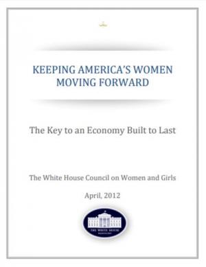 Keeping America's Women Moving Forward: The Key to an Economy Built to Last
