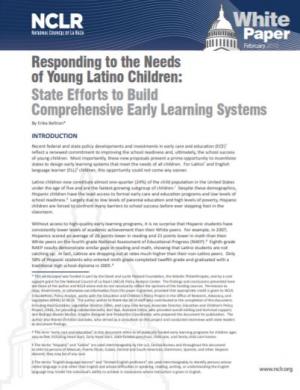 Responding to the Needs of Young Latino Children: State Efforts to Build Comprehensive Early Learning Systems