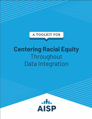 Front Page of A Toolkit for Centering Racial Equity Throughout Data Integration 